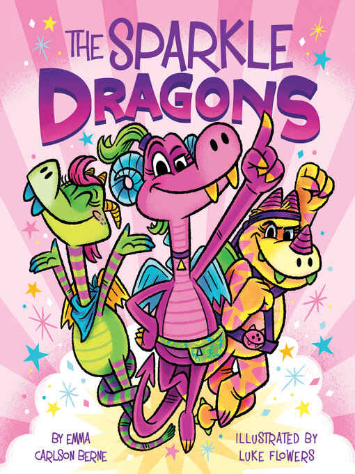 Title details for The Sparkle Dragons by Emma Carlson Berne - Available